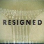 Resigned: Scene Poster