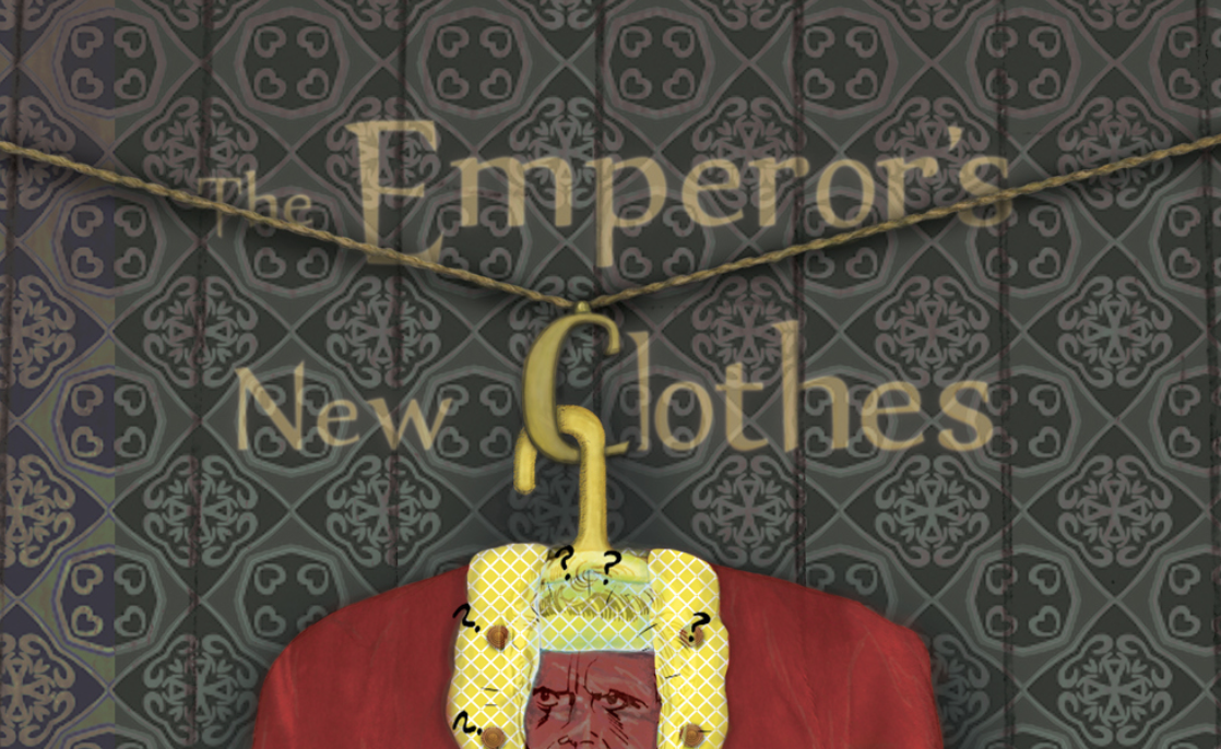 The emperor’s new clothes